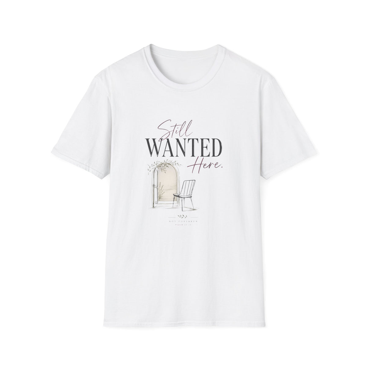 Still Wanted Here T-Shirt