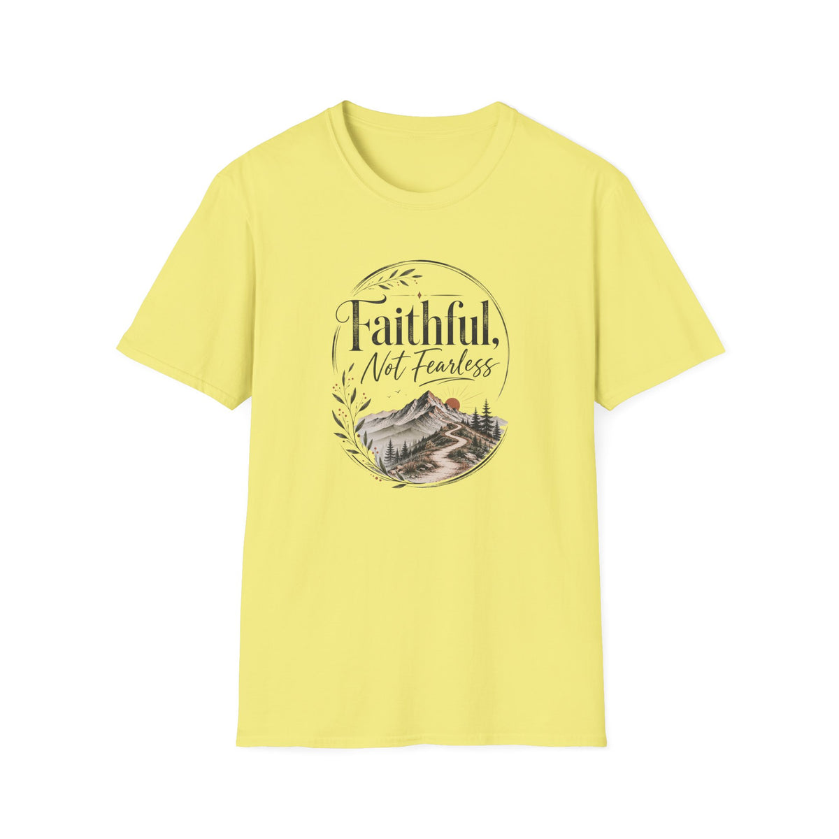 Faithful, Not Fearless: Muted T-Shirt