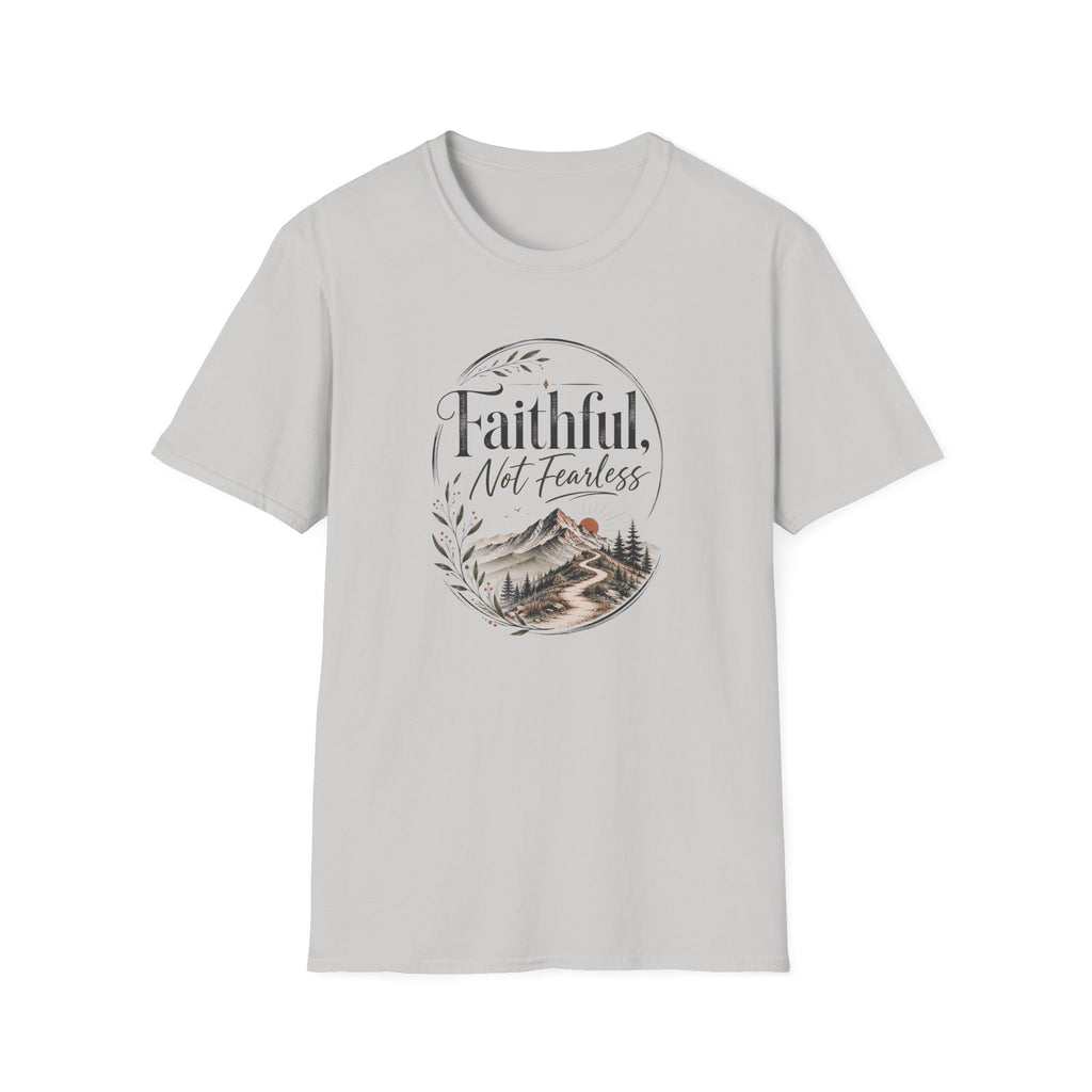 Faithful, Not Fearless: Muted T-Shirt