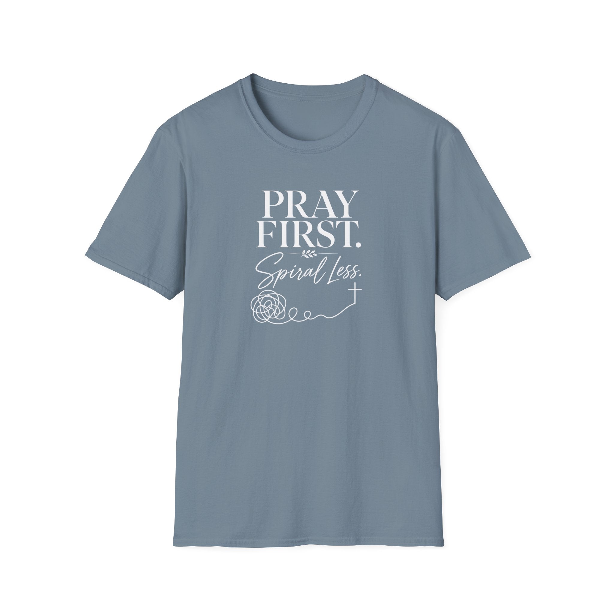 Pray First T-Shirt