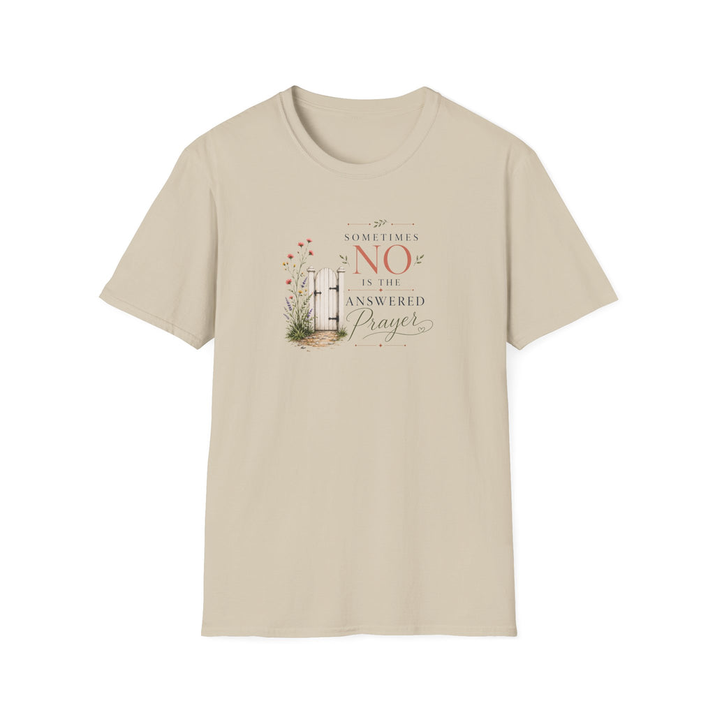 No is the Answer T-Shirt