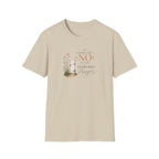 No is the Answer T-Shirt