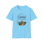 Faithful, Not Fearless T-Shirt