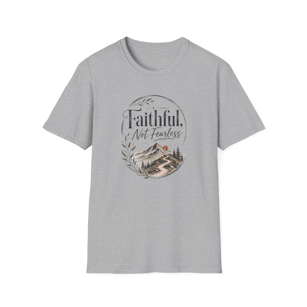 Faithful, Not Fearless: Muted T-Shirt