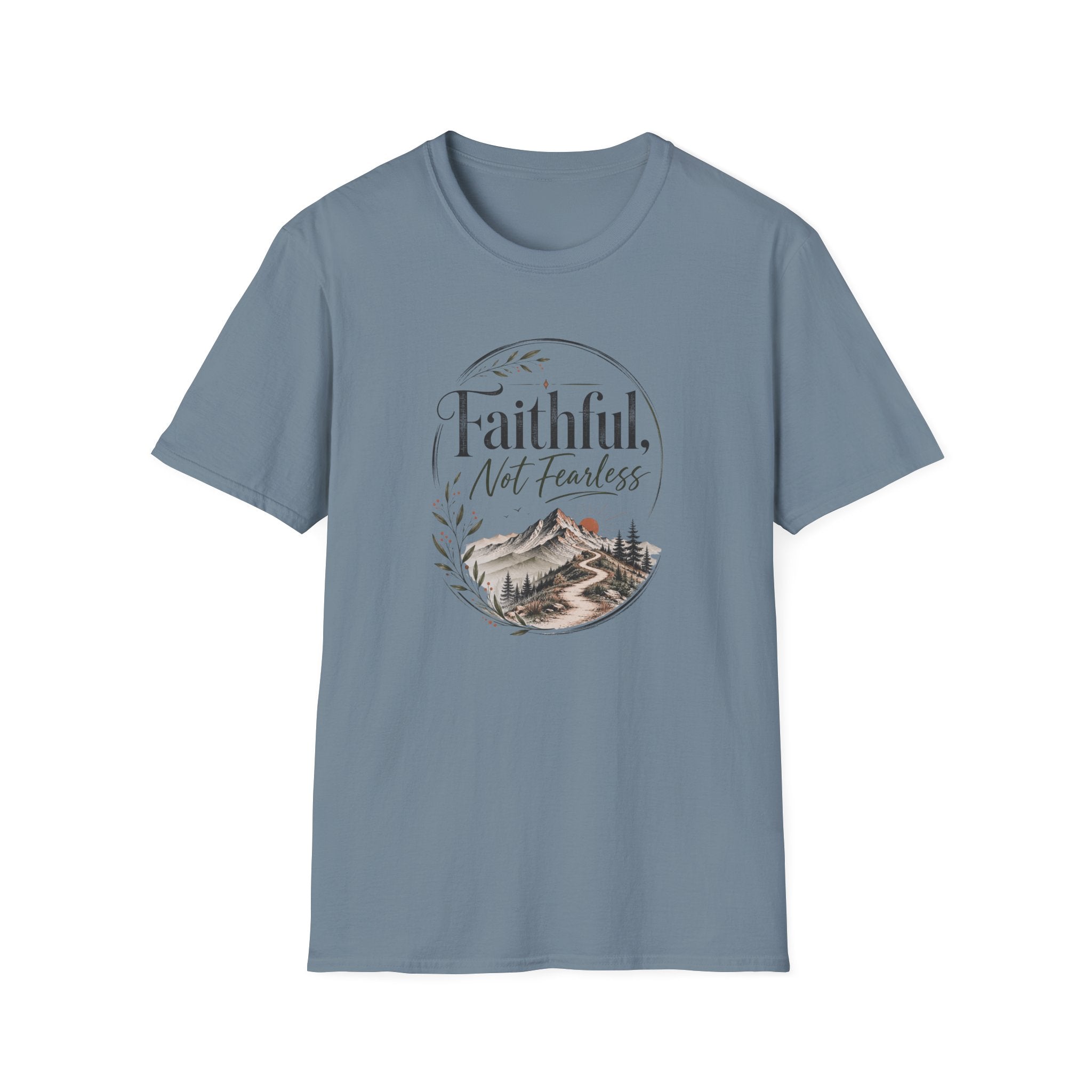 Faithful, Not Fearless: Muted T-Shirt