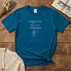 Chosen. Known. Loved - Reverse Print T-Shirt