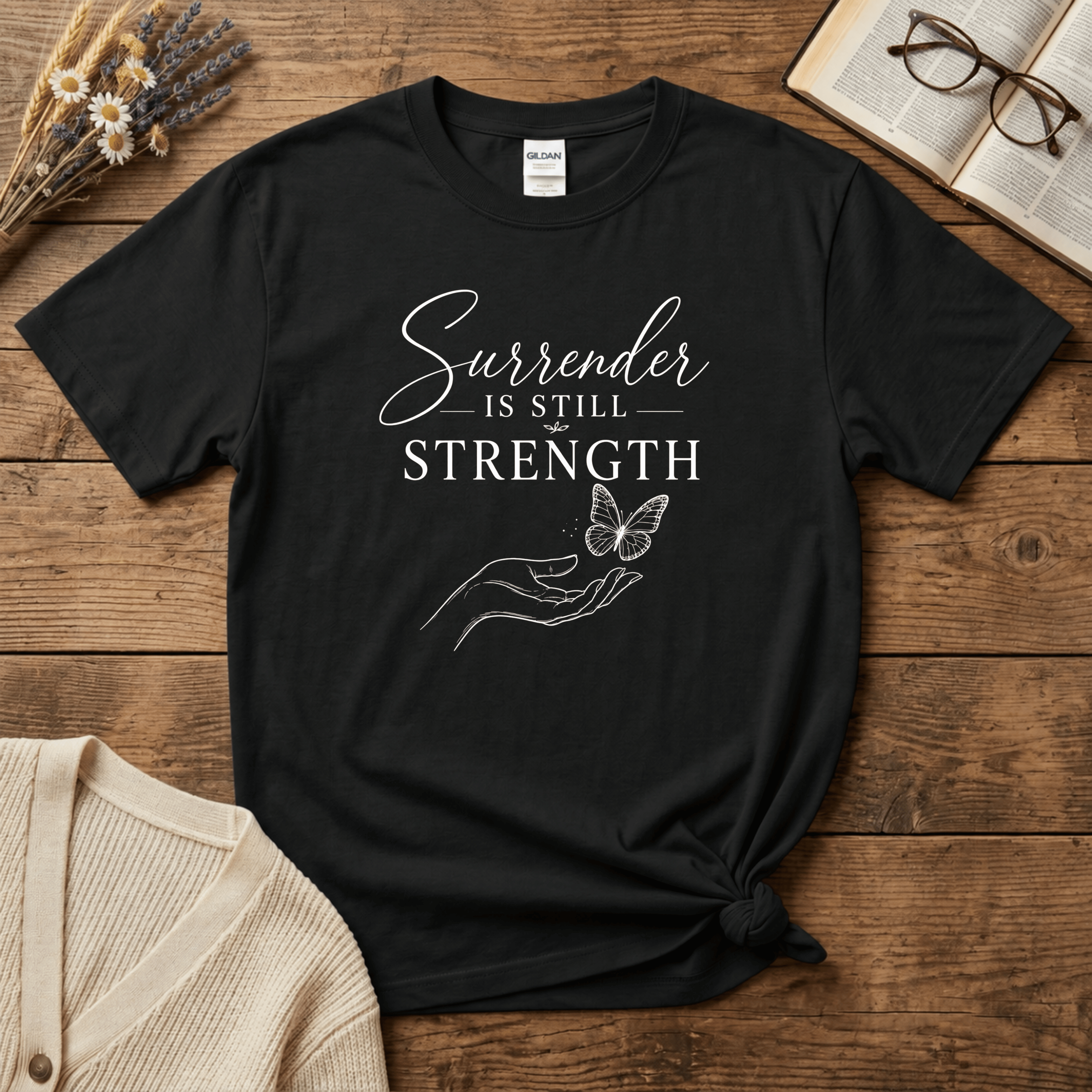 Surrender is Still Strength: White Print T-Shirt