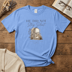 He Did Not Stay Silent T-Shirt