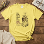 Meant to Follow Him T-Shirt