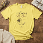 He Knows My Name T-Shirt