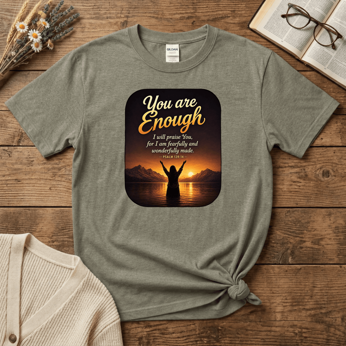 You are Enough T-Shirt