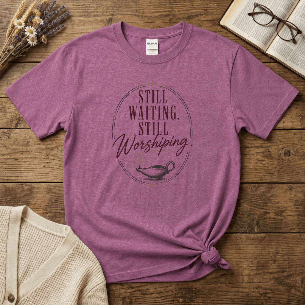 Still Waiting. Still Worshipping T-Shirt