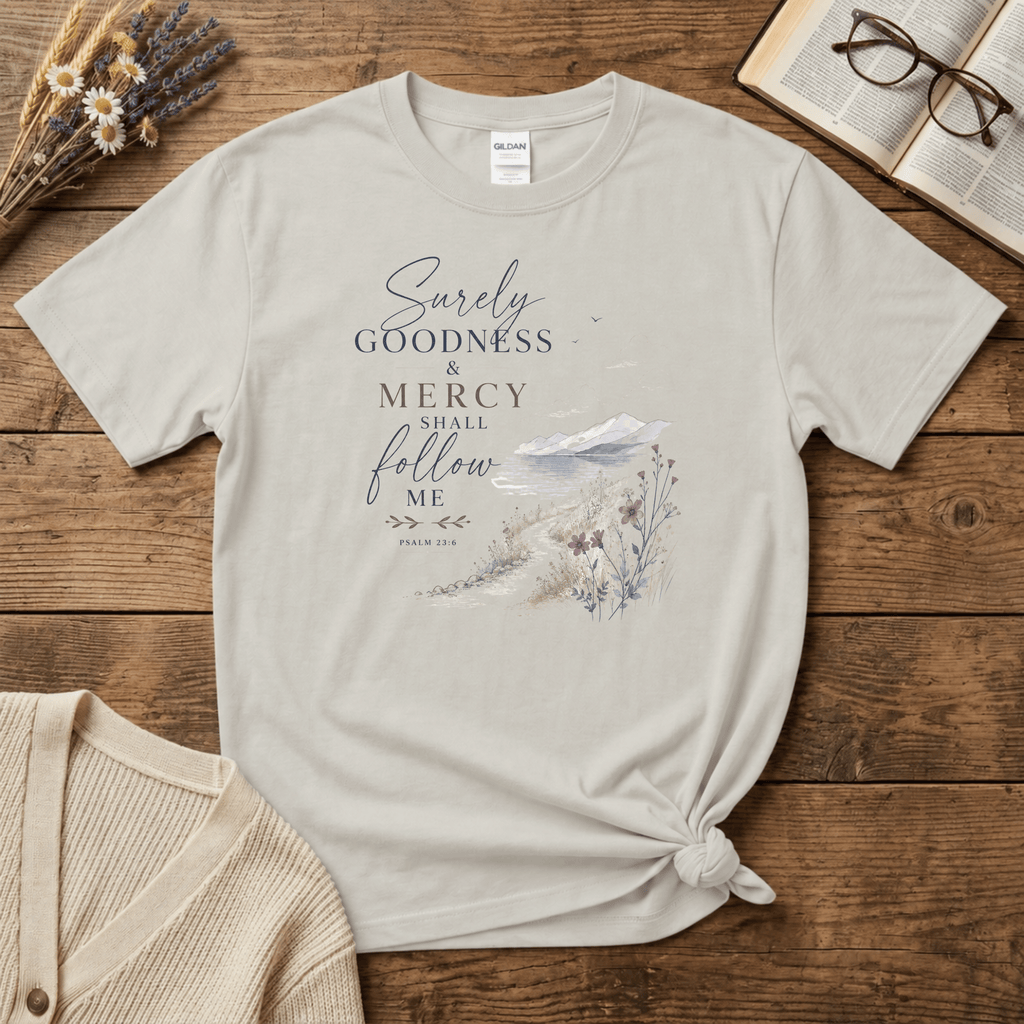Goodness & Mercy T-Shirt