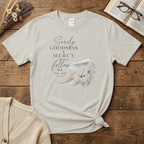 Goodness & Mercy T-Shirt