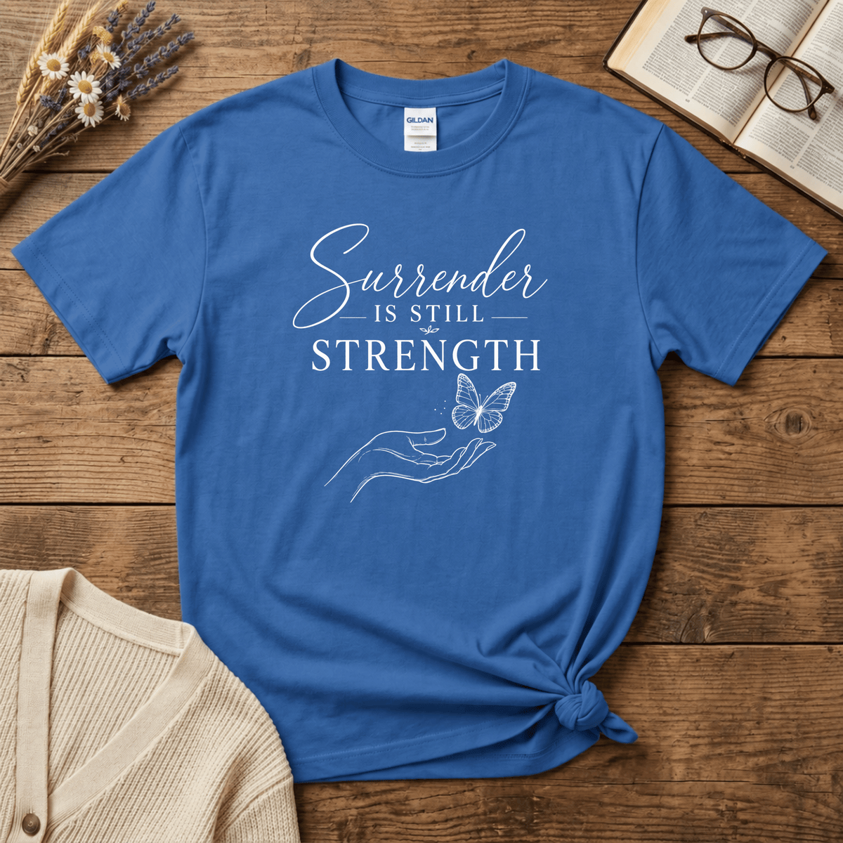 Surrender is Still Strength: White Print T-Shirt