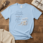 Goodness & Mercy T-Shirt