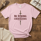 Be Strong and Courageous Sword T-Shirt