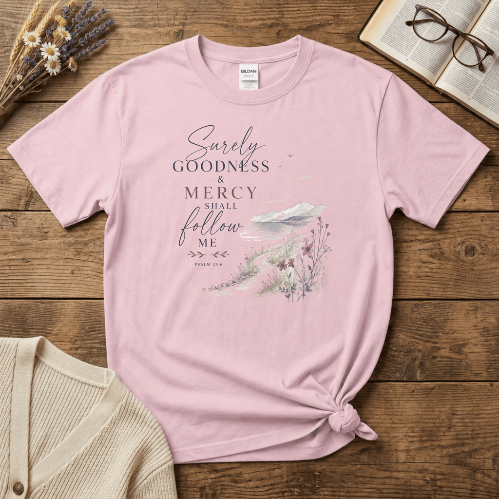 Goodness & Mercy T-Shirt