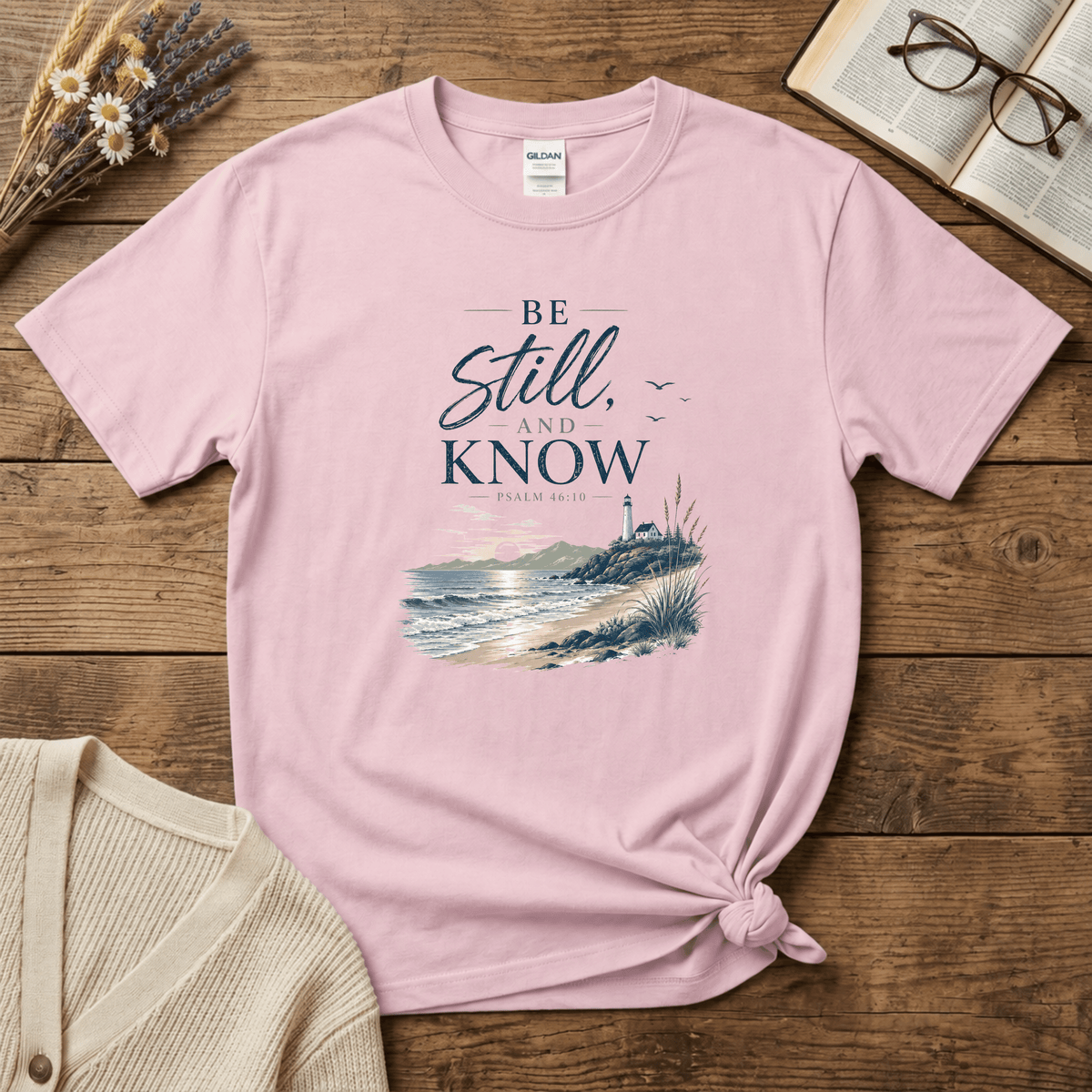Be Still and Know T-Shirt