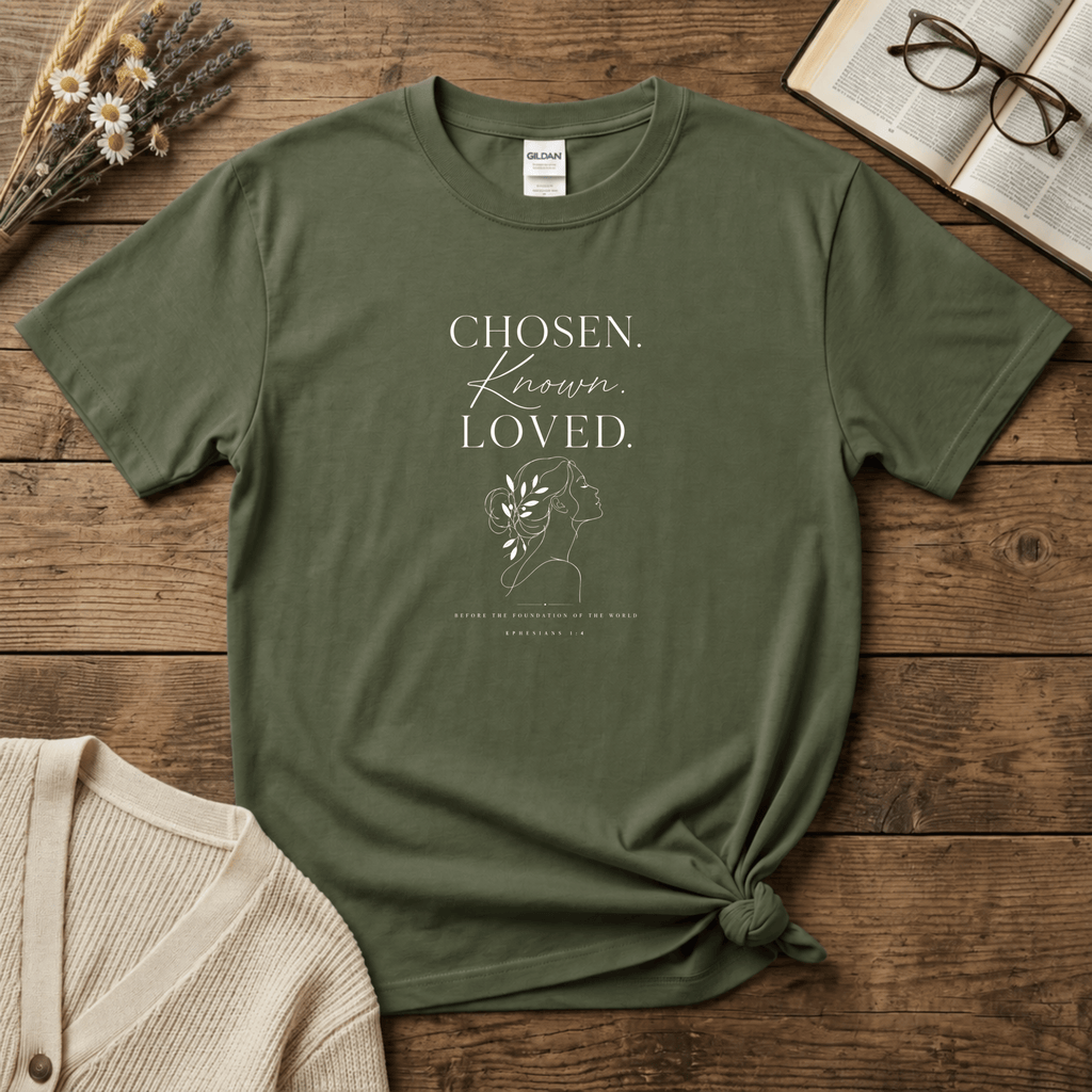 Chosen. Known. Loved - Reverse Print T-Shirt