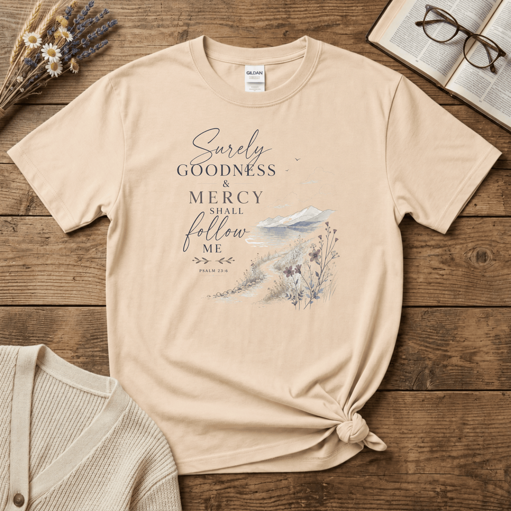 Goodness & Mercy T-Shirt