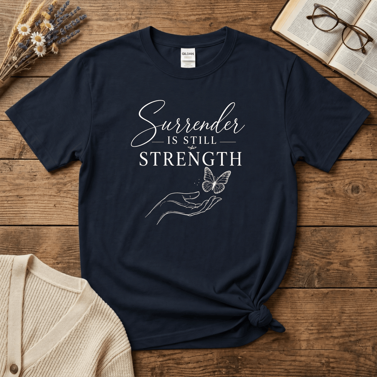 Surrender is Still Strength: White Print T-Shirt