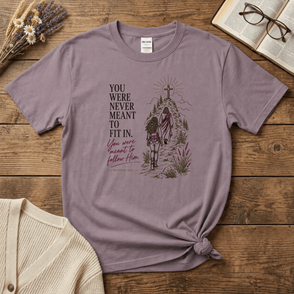 Meant to Follow Him T-Shirt
