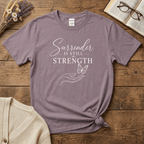 Surrender is Still Strength: White Print T-Shirt
