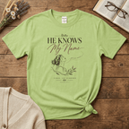 He Knows My Name T-Shirt