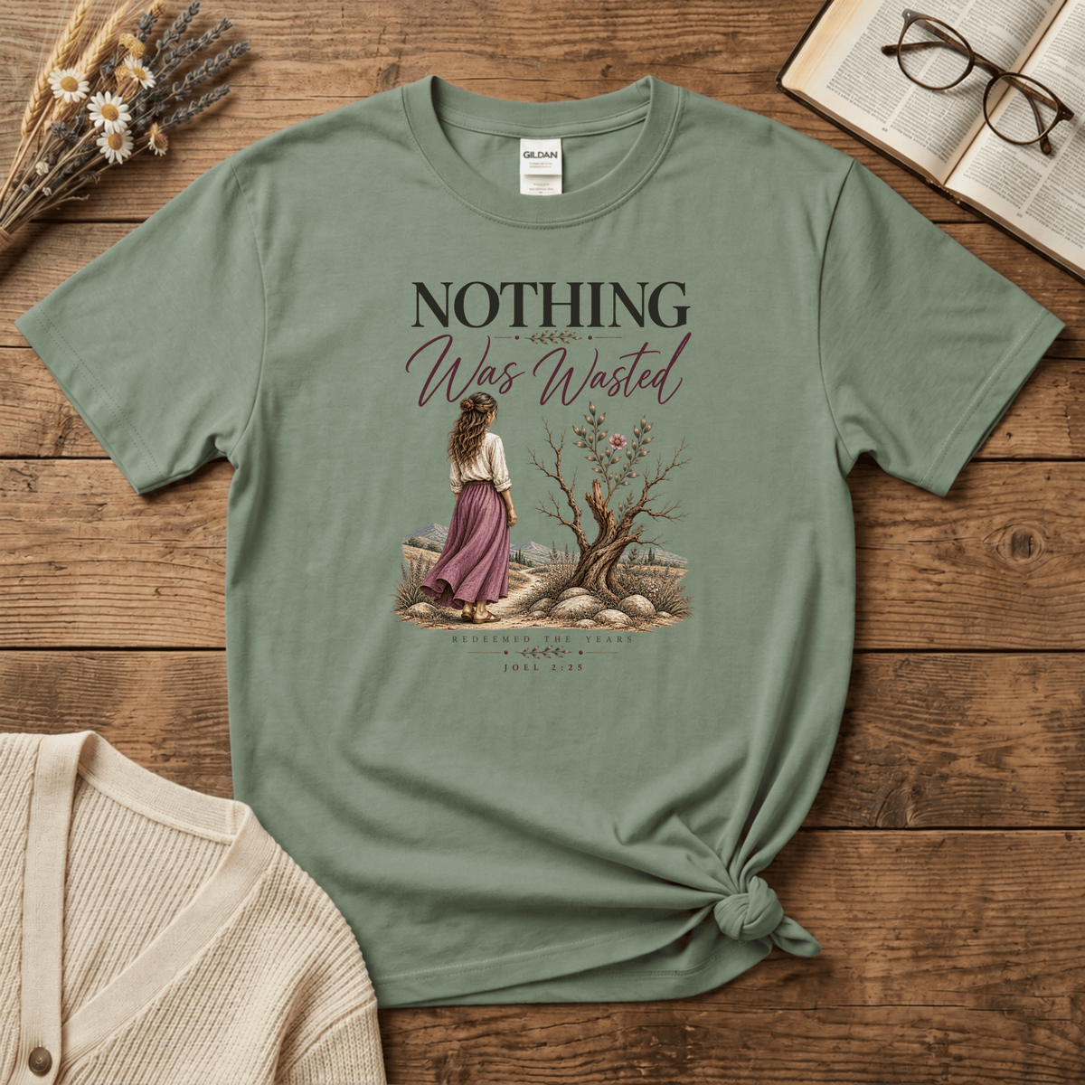 Nothing Was Wasted T-Shirt