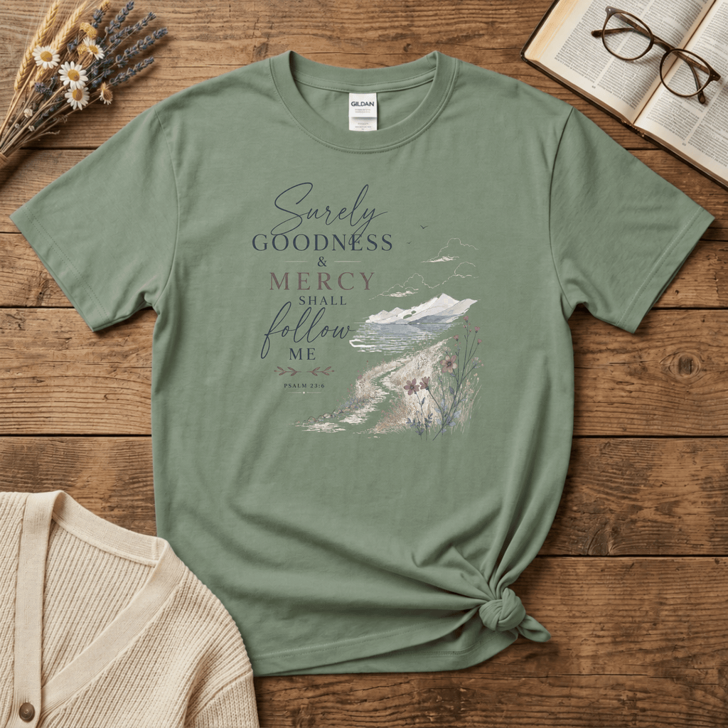 Goodness & Mercy T-Shirt