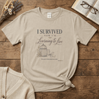 I Survived T-Shirt
