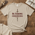 Be Strong and Courageous Sword T-Shirt