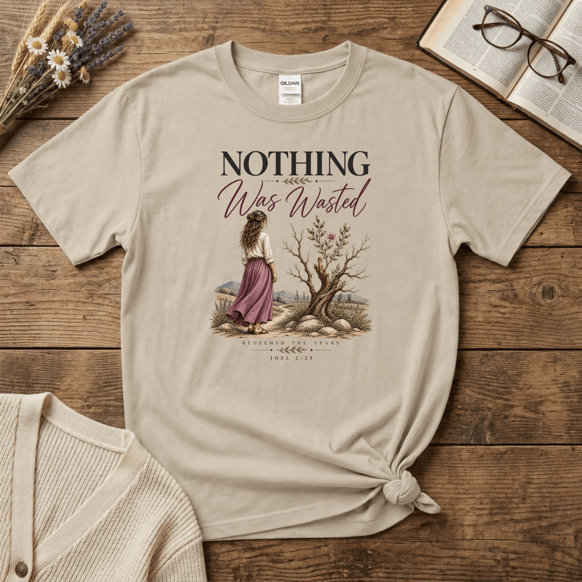 Nothing Was Wasted T-Shirt