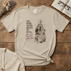 Meant to Follow Him T-Shirt