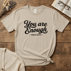 You are Enough Text T-Shirt
