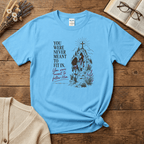 Meant to Follow Him T-Shirt
