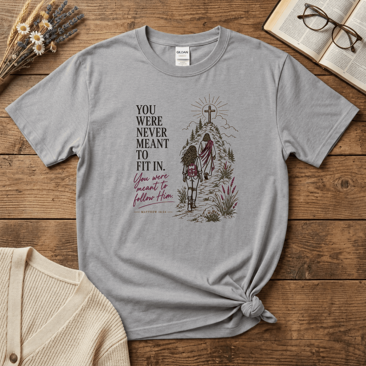 Meant to Follow Him T-Shirt
